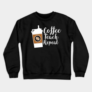 Teacher teacher gift ideas,teacher appreciation gifts,teacher life Crewneck Sweatshirt